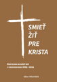 Smieť žiť pre Krista 2023 - 2024 