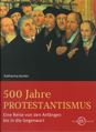 500 Jahre Protestantismus