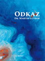 Odkaz Dr. Martin Luther