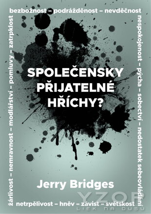 Společensky přijatelné hříchy?