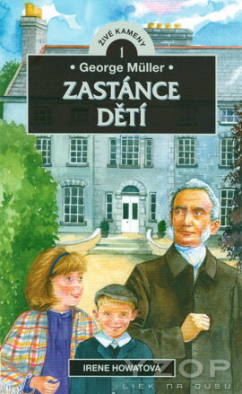 George Müller: Zastánce dětí