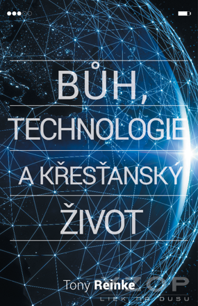 Bůh, technologie a křesťanský život