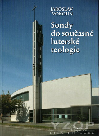 Sondy do současné luterské teologie