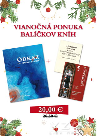 Vianočný balík kníh - Odkaz Dr. Martin Luther, O svátosti oltářní, Démonologie