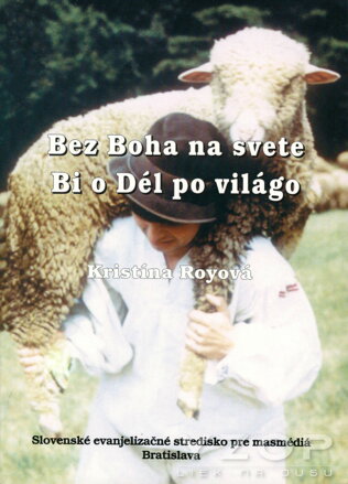 Bi o Dél po világo - Bez Boha na svete