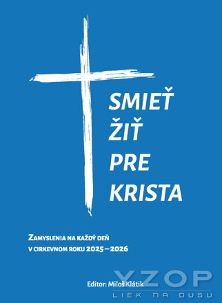 Smieť žiť pre Krista 2025 - 2026