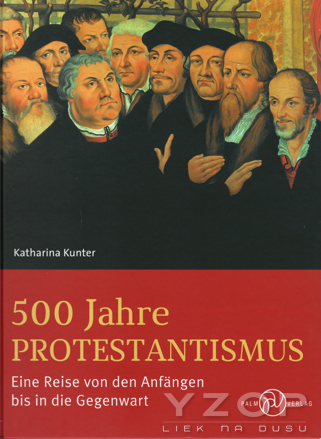 500 Jahre Protestantismus