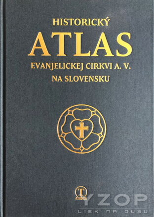 Historický atlas Evanjelickej cirkvi a. v. na Slovensku