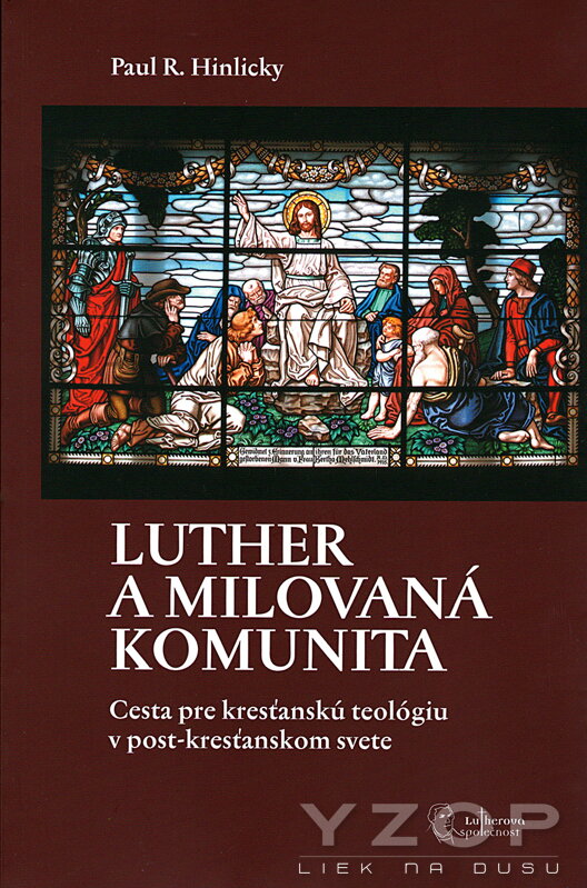 Luther a milovaná komunita