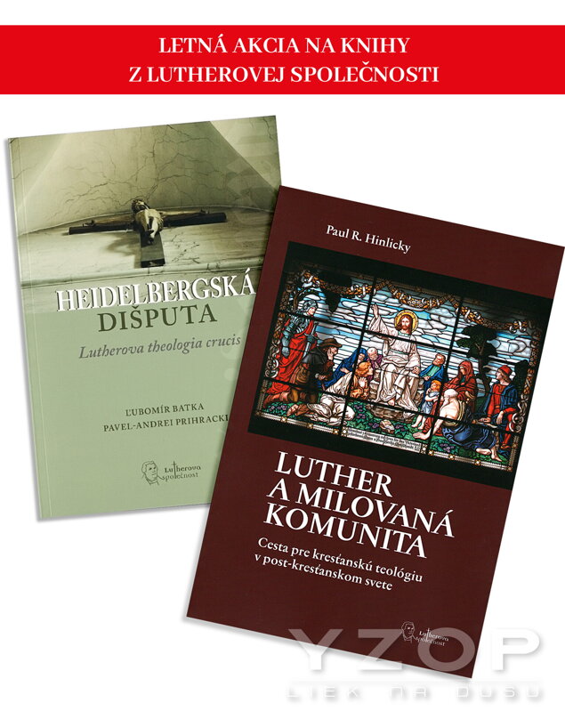 Heidelberská dišputa + Luther a milovaná komunita Heidelberská dišputa + Luther a milovaná komunita