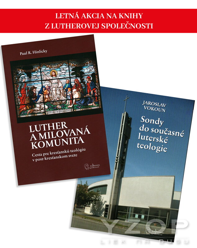 Sondy do současné luterské teologie + Luther a milovaná komunita Sondy do současné luterské teologie + Luther a milovaná komunita