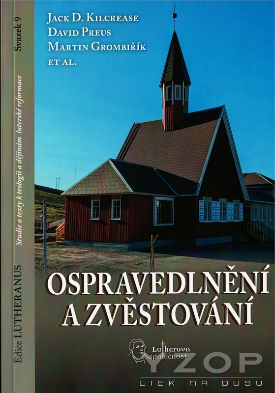 Ospravedlnění a zvěstování Ospravedlnění a zvěstování