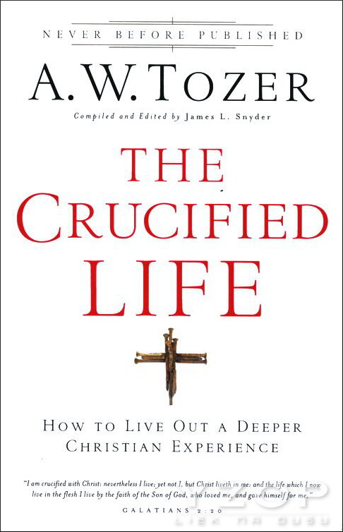  The Crucified Life