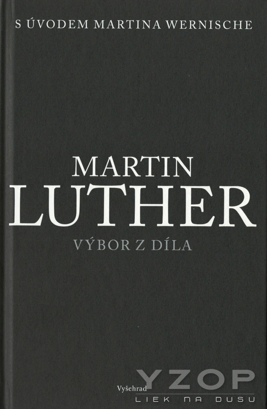 Martin Luther - Výbor z díla 